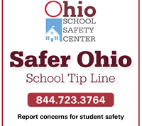 Ohio School Safety Center; Safer Ohio School Tip Line 844.723.3764